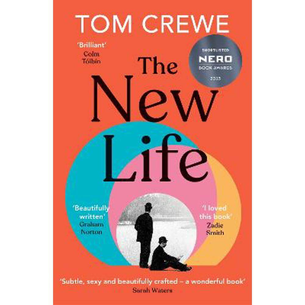The New Life: A daring novel of forbidden desire (Paperback) - Tom Crewe